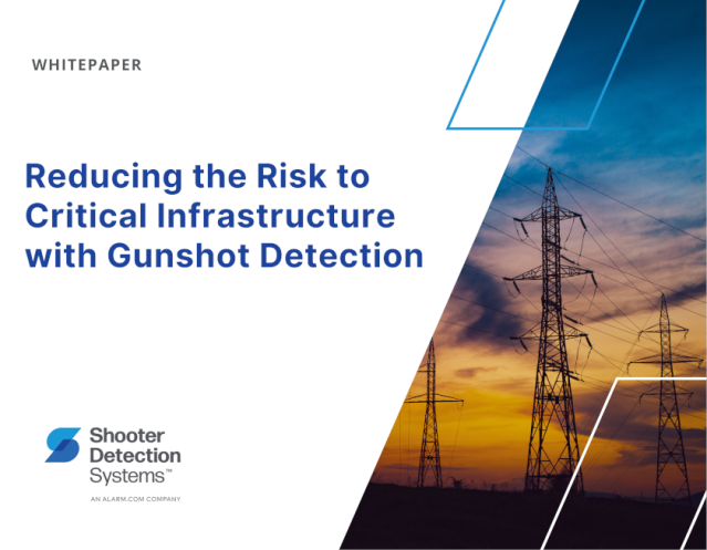 Reducing the Risk to Critical Infrastructure with Gunshot Detection